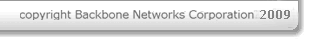 copyright Backbone Networks Corporation 2006